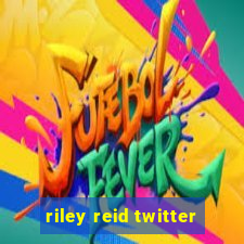 riley reid twitter