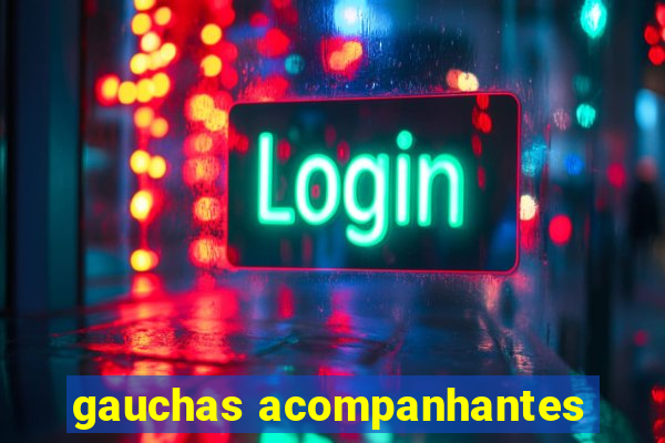 gauchas acompanhantes