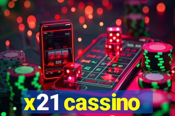 x21 cassino