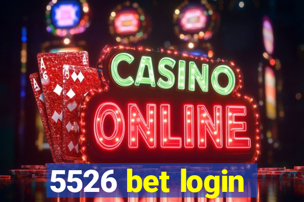 5526 bet login