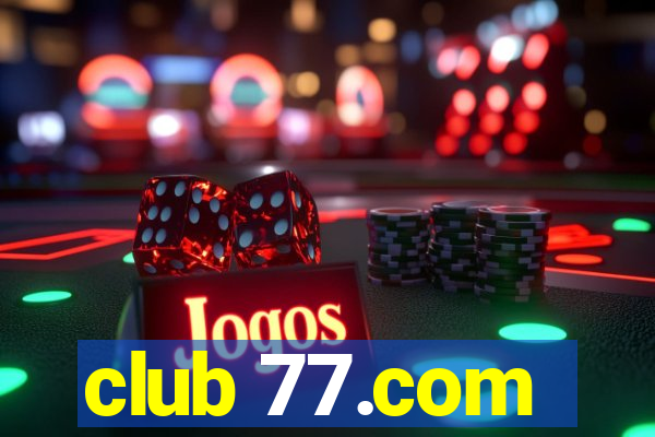 club 77.com