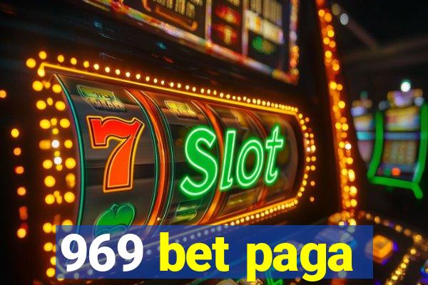 969 bet paga