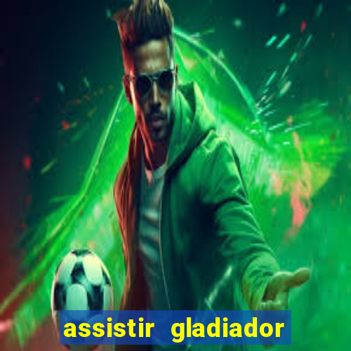 assistir gladiador 2 online grátis