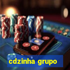 cdzinha grupo