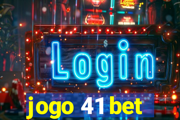 jogo 41 bet