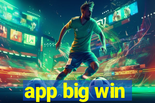 app big win