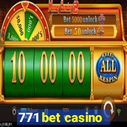 771 bet casino