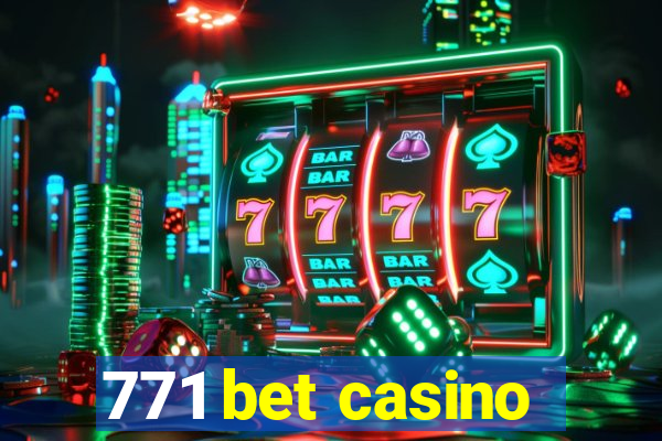 771 bet casino