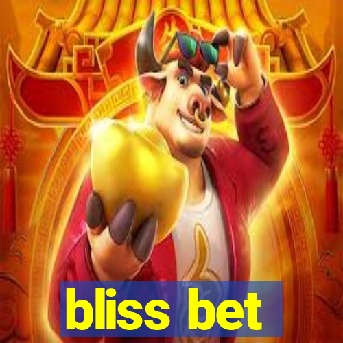 bliss bet