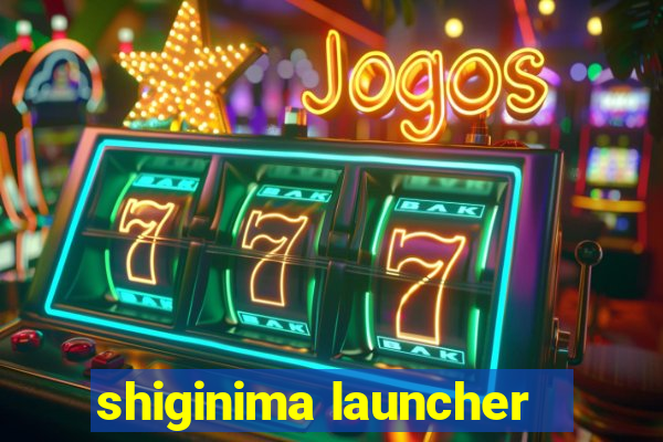 shiginima launcher