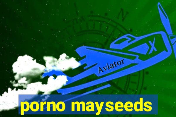 porno mayseeds