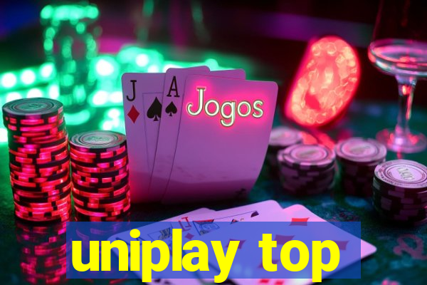 uniplay top