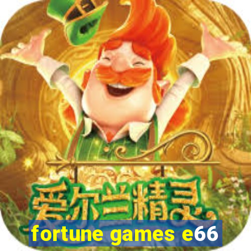 fortune games e66