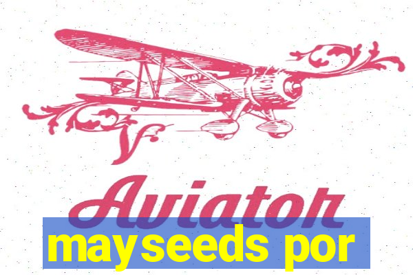 mayseeds por