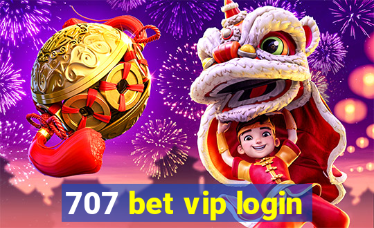 707 bet vip login