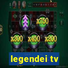 legendei tv