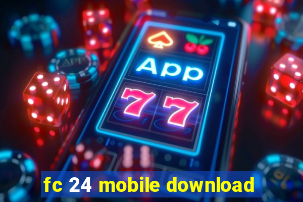 fc 24 mobile download