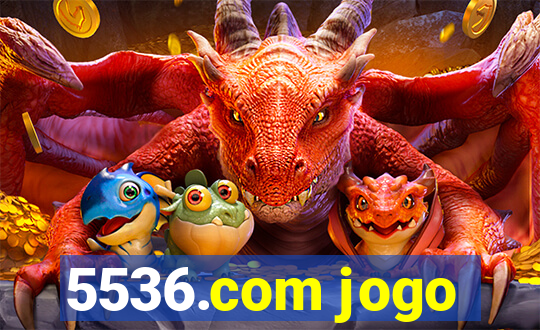 5536.com jogo