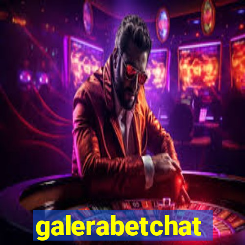 galerabetchat