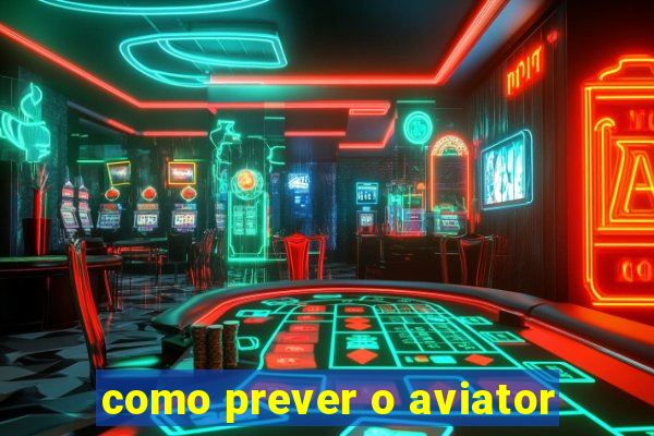 como prever o aviator