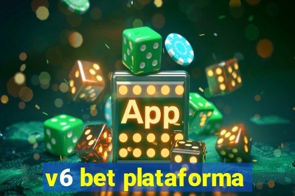 v6 bet plataforma