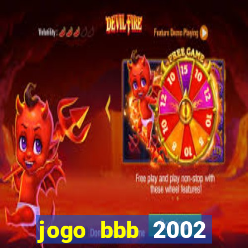 jogo bbb 2002 download android