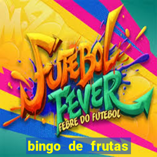 bingo de frutas para imprimir pdf