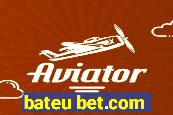 bateu bet.com