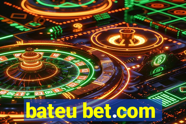 bateu bet.com