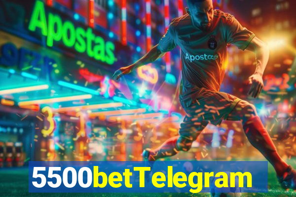 5500betTelegram