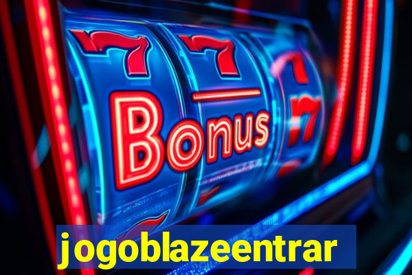 jogoblazeentrar