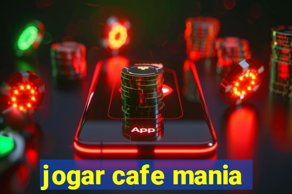 jogar cafe mania