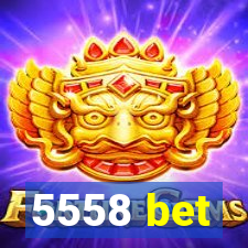 5558 bet