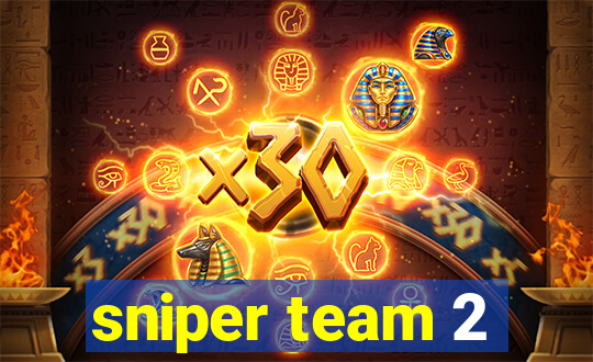 sniper team 2