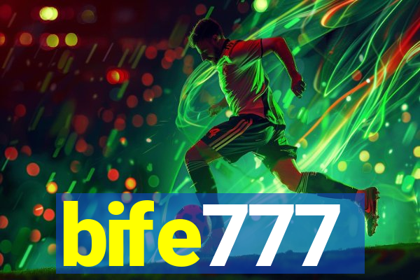 bife777