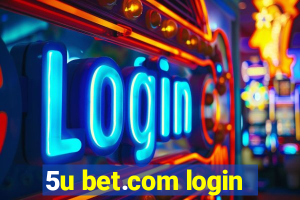 5u bet.com login