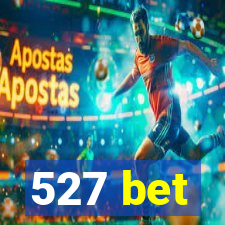 527 bet