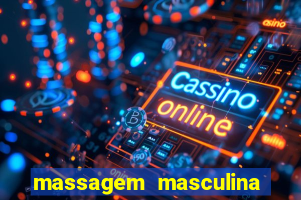 massagem masculina porto alegre