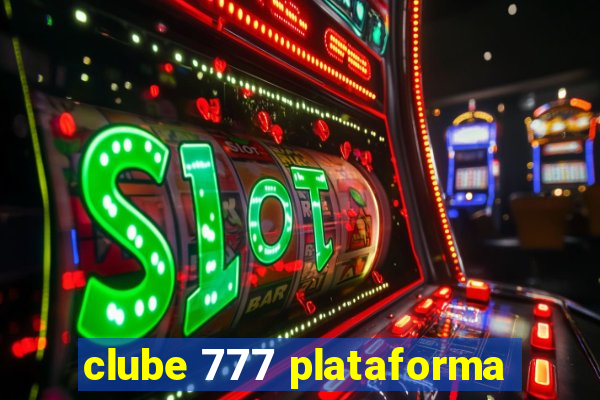 clube 777 plataforma