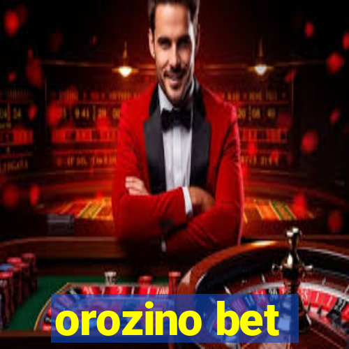 orozino bet