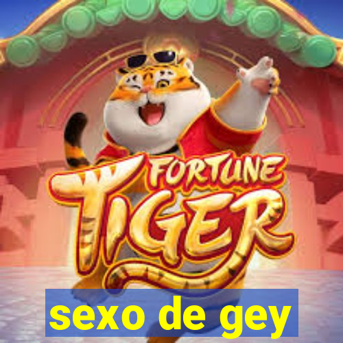 sexo de gey