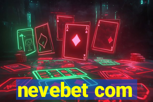 nevebet com