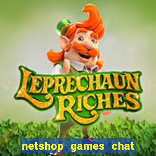 netshop games chat ao vivo