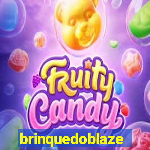 brinquedoblaze