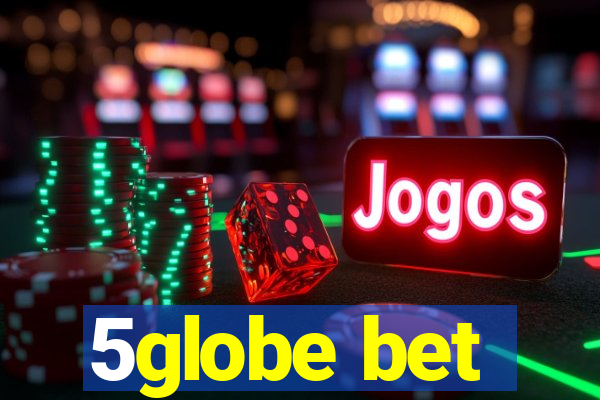 5globe bet