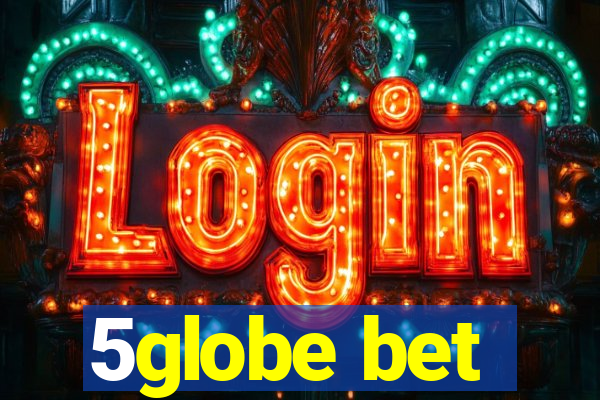 5globe bet