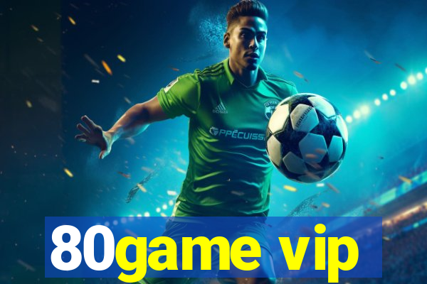 80game vip