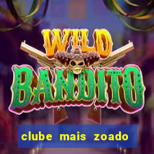 clube mais zoado do mundo