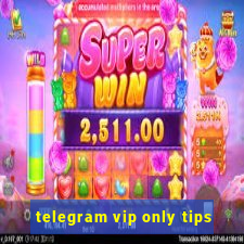 telegram vip only tips