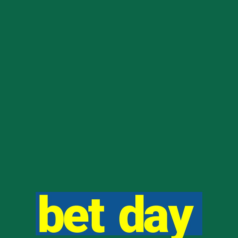 bet day